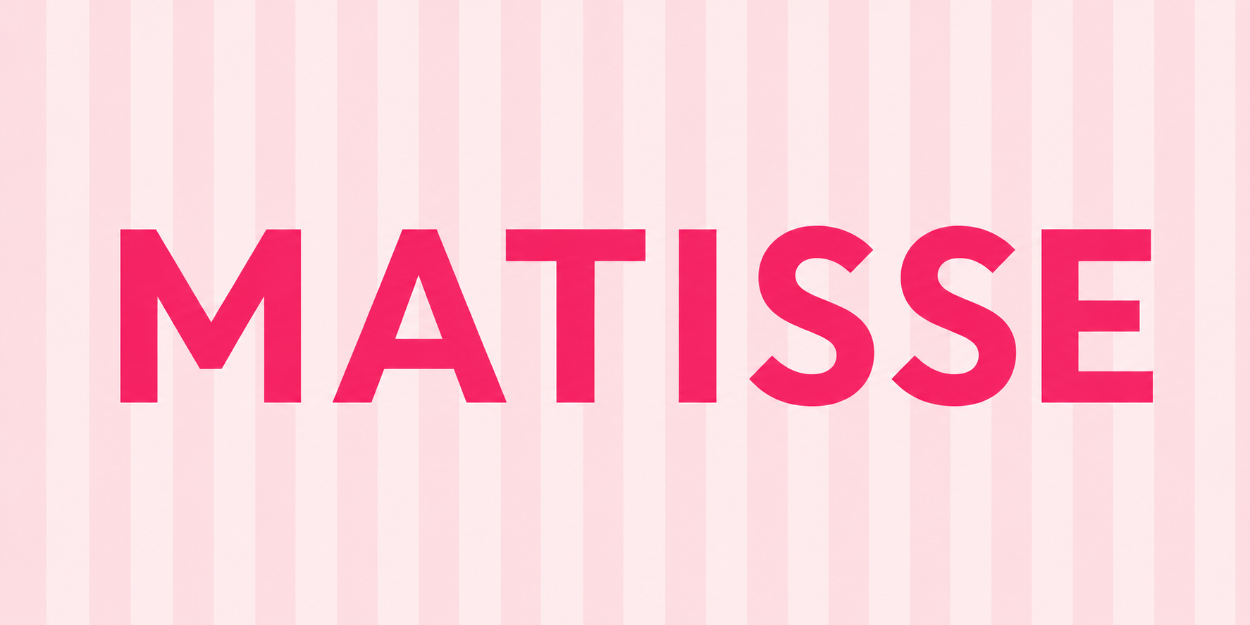 MATISSE