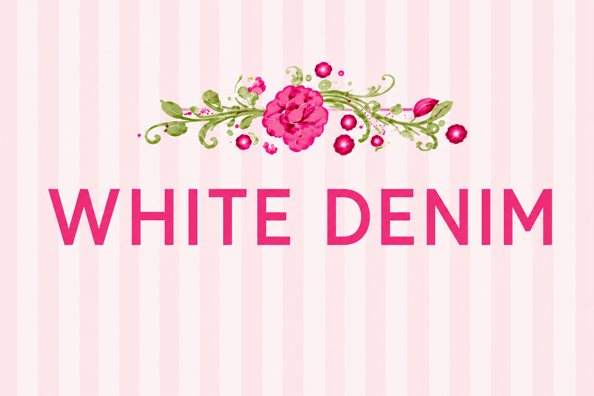 WHITE DENIM