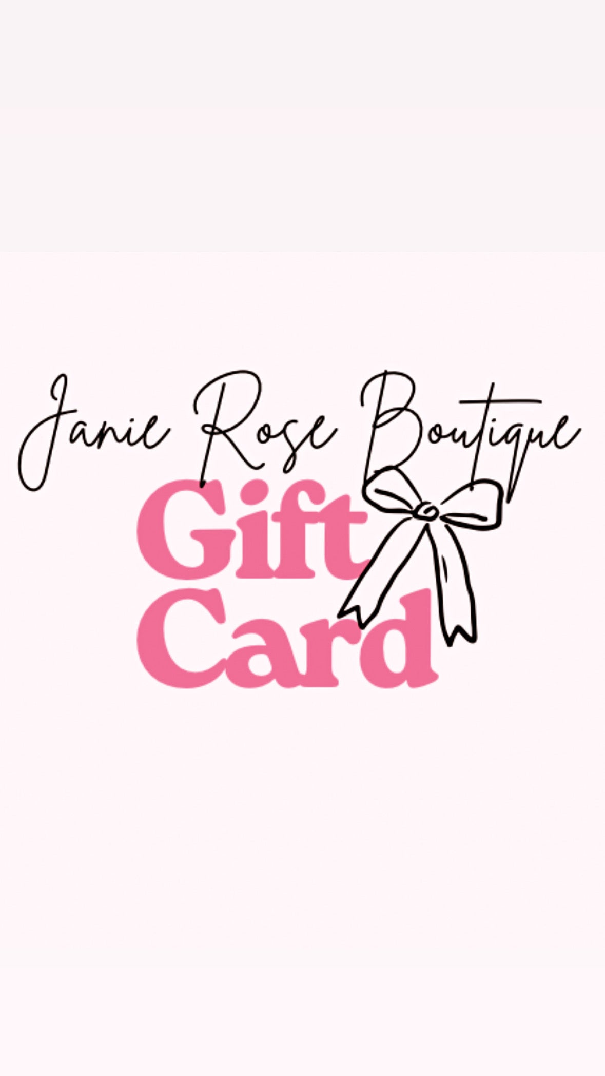 Janie Rose Boutique Gift Card